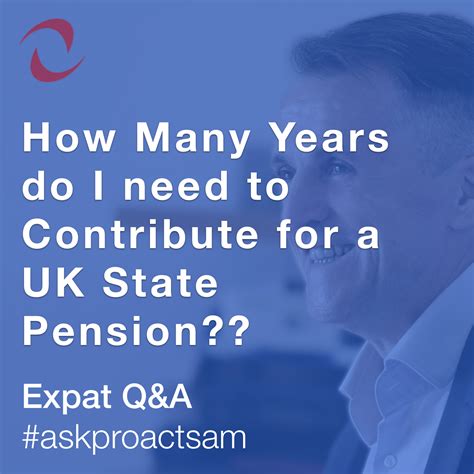 How Many Years Do I Need To Contribute For A Uk State Pension Blog Proact Partnership