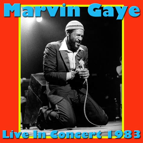 Marvin Gaye Live In Concert 1983 Mp3 Download Free Mp3