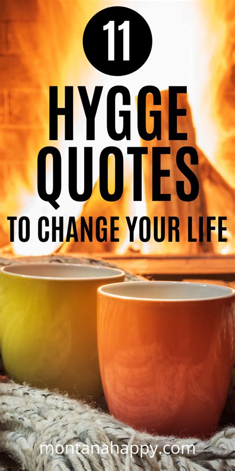 11 Hygge Quotes To Change Your Life Hygge Quotes Hygge Hygge