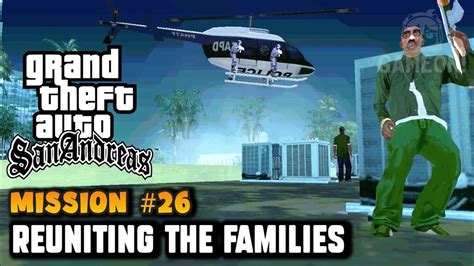 Gta San Andreas Mission 26 Reuniting The Families Hd Youtube