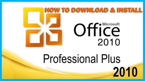 Microsoft Office 2010 How To Download And Install Ms Office 2010