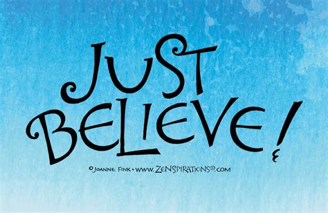 Just Believe! - Zenspirations