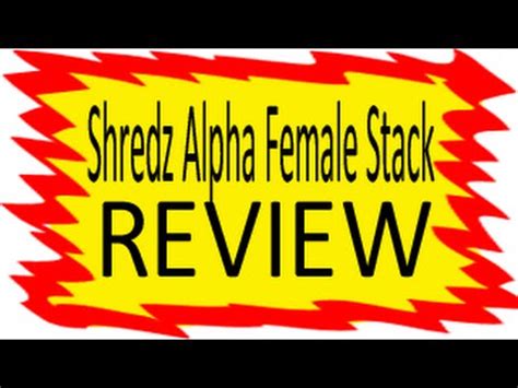 Shredz Alpha Female Stack Review YouTube