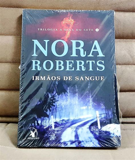 Livro Irmãos De Sangue Trilogia Sina Sete Vol 1 Nora Roberts Mercado Livre