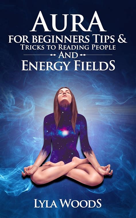 Auras Aura Tips And Tricks To Reading People And Energy