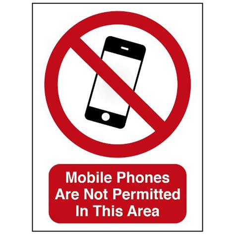 Mobile Phones Are Not Permitted Sign Signs Displays Posters J