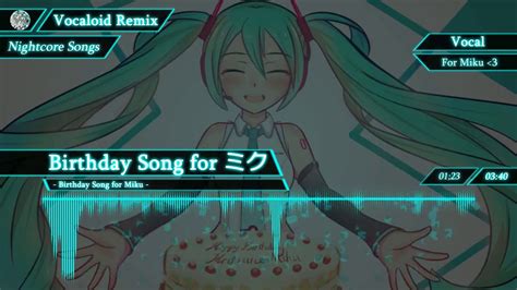 【nightcore】birthday Song For Miku Birthday Song For ミク【vocaloid
