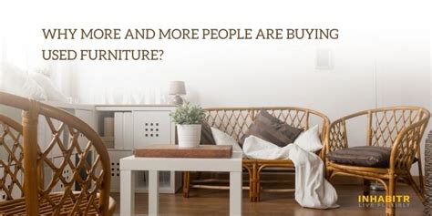 Why More And More People Are Buying Used Furniture