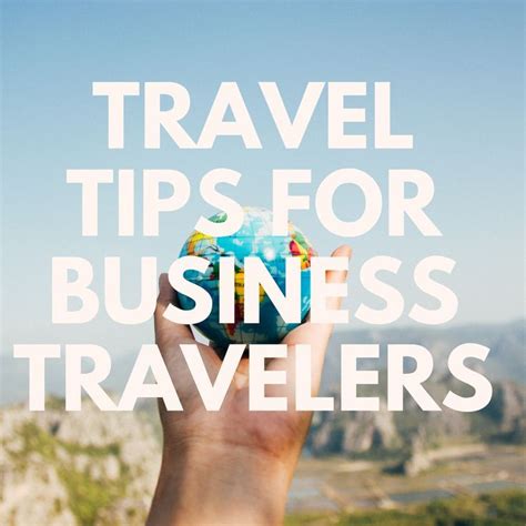 Here Is My List Of Travel Tips For Frequent Business Travelers If You