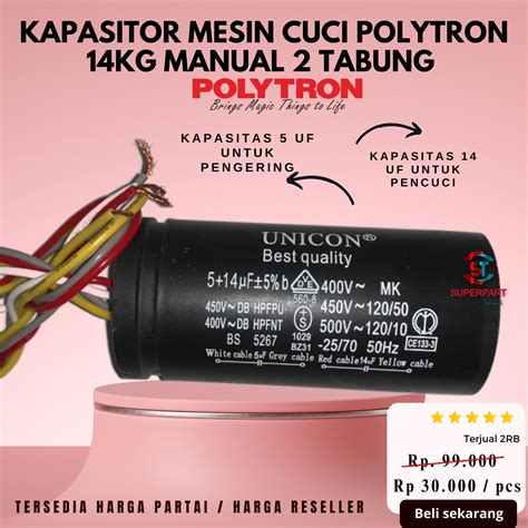 Kapasitor Mesin Cuci Polytron Kg Manual Tabung Ukuran