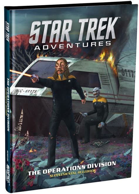 The Star Trek Adventures Rpg Operations Division Supplement Goes Deep