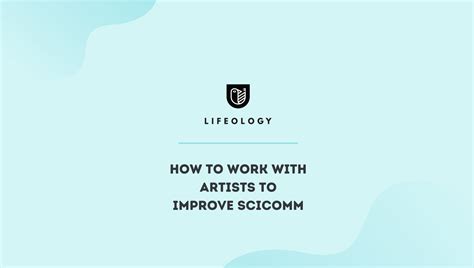 How To Work With Artists To Improve Scicomm A Scitalk 21 Recap