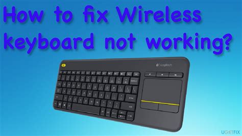 How To Fix Wireless Keyboard Not Working