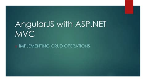 AngularJS With ASP NET MVC Implementing CRUD Operations Part
