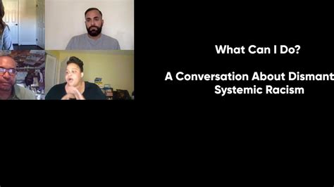 what can i do a conversation about dismantling systemic racism youtube