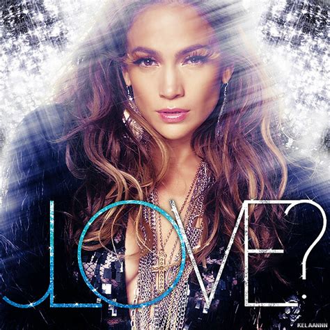 Jennifer Lopez Love Okay This Is Truly The Last Love
