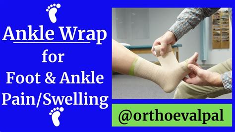 Ankle Wrapping For Foot And Ankle Pain Youtube