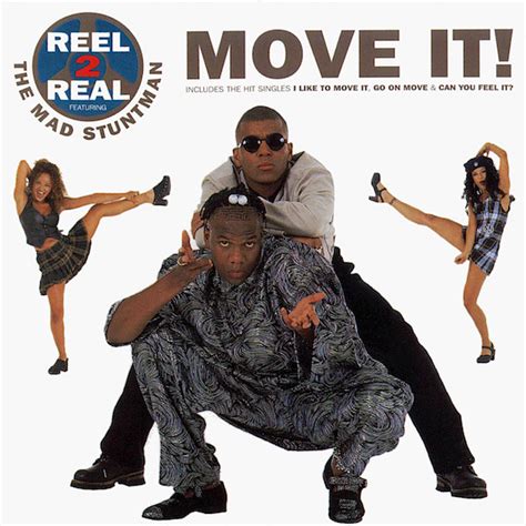Reel 2 Real Featuring The Mad Stuntman Move It Releases Discogs