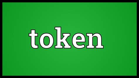 Token Meaning Youtube