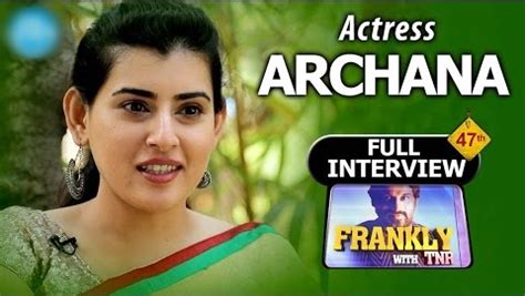 Watch Actress Archana Exclusive Full Interview Frankly With Tnr Southcolors