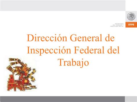 Ppt Dirección General De Inspección Federal Del Trabajo Powerpoint