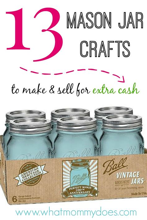 13 Mason Jar Crafts To Make And Sell For Extra Cash What Mommy Does