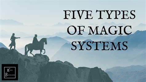 Five Types Of Magic Systems Katie Bachelder