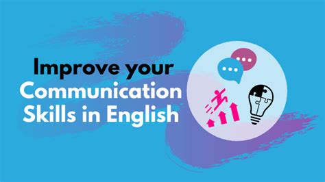 7 ways to improve your communication skills in english