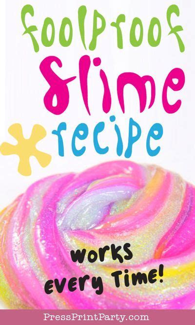 Foolproof Slime Recipe Works Every Time Press Print Party In 2021