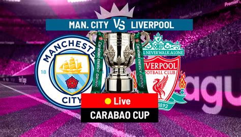 Manchester City 3 2 Liverpool Goals And Highlights From The Carabao