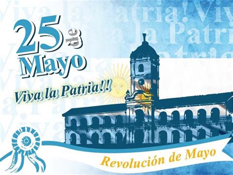 Anibal Libros Para Todos Que Conmemoramos Hoy 25 De Mayo En Argentina