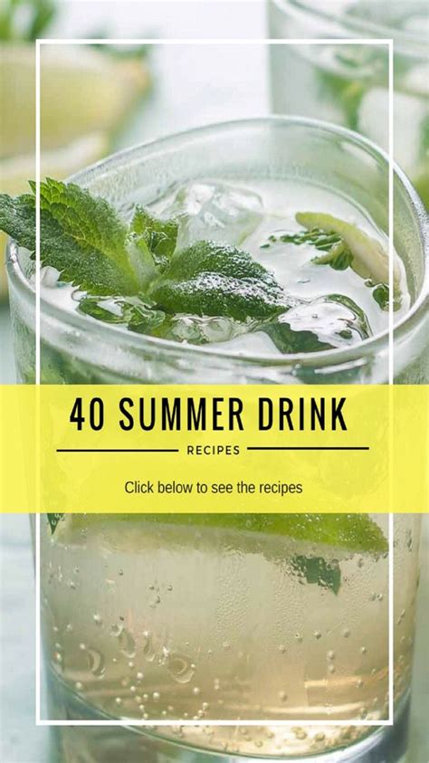 40 Must Have Summer Drinks Summer Drink Recipes Summer Drinks Summer