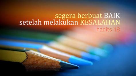 F g menjadi manusia setengah dewa. HADITS ARBAIN KE -18 TENTANG KEBAIKAN MENGHAPUS KESALAHAN | Pondok Pesantren Baron