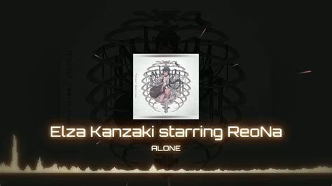 Elza Kanzaki Starring Reona Alone Epic Music Youtube