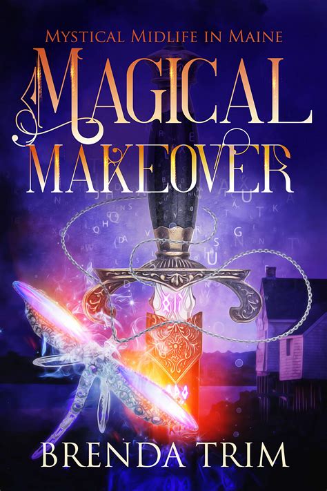 Magical Makeover Mystical Midlife In Maine 1 By Brenda Trim Goodreads