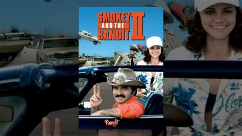 Smokey And The Bandit Ii Youtube