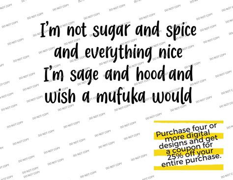 Svgpng Im Not Sugar And Spice And Everything Nice Im Sage Etsy
