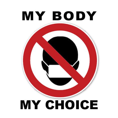 My Body My Choice No Face Mask Statement 4x4 Vinyl Decal Bumper