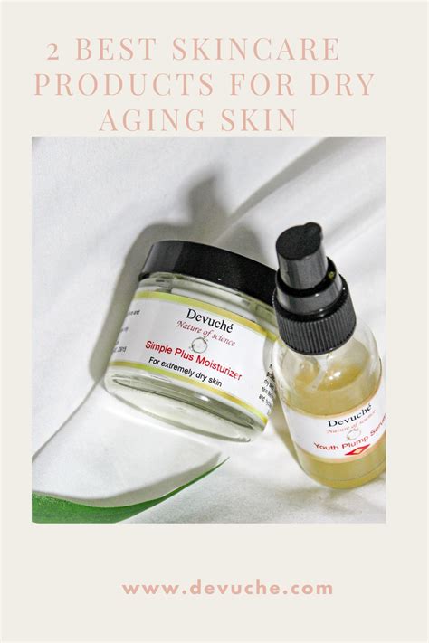 2 Best Skincare Products For Dry Aging Skin Aging Skin Makeup
