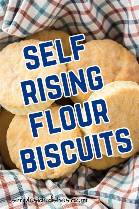 Self Rising Flour Biscuits Simplesidedishes