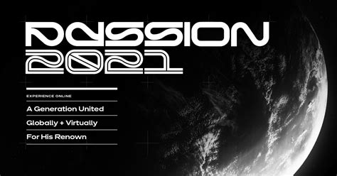 A global movement inspiring this time next week, passion 2021 will be happening in homes all over the world as we lift up the name of jesus. Passion 2021 Online