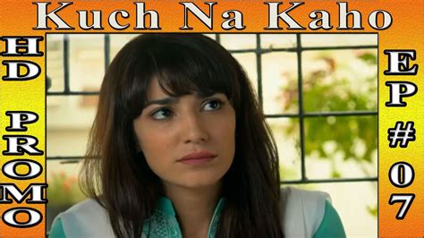Kuch Na Kaho Episode 7 Promo Hd Tv Drama 15 November 2016 Youtube