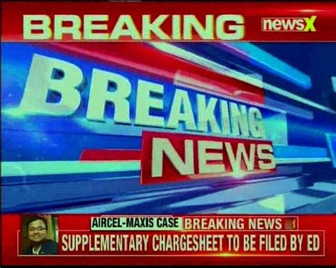 Ed Files Second Chargesheet In Aircel Maxis No Government Officials