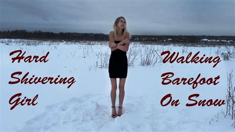 Very Hard Shivering Girl Girl Shivering Barefoot On Snow Girl With