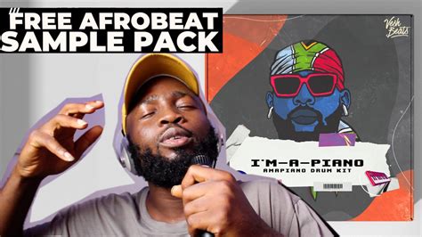 Free Download Amapiano Afrobeat Pack Im A Piano Drum Kit Drums And