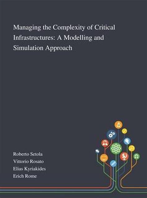 Managing The Complexity Of Critical Infrastructures 9781013268052