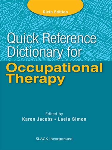 Quick Reference Dictionary For Occupational Therapy Sixth Edition