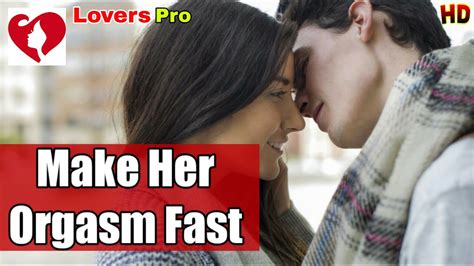 Top Secrets To Make A Woman Orgasm Faster In Minute Youtube