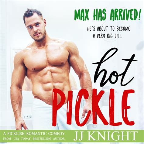 ONE HOT PICKLE By JJ Knight Blair Babylon