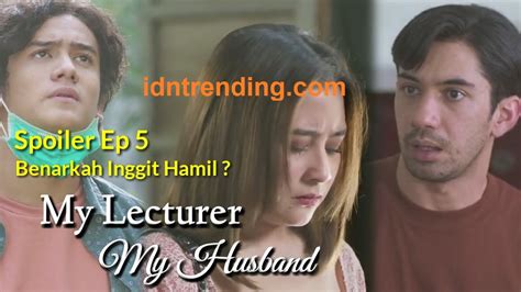 Free download indonesian drama my lecturer my husband 2020 engsub. Download My Lecturer My Husband 5 Goodreads Full Movie ...